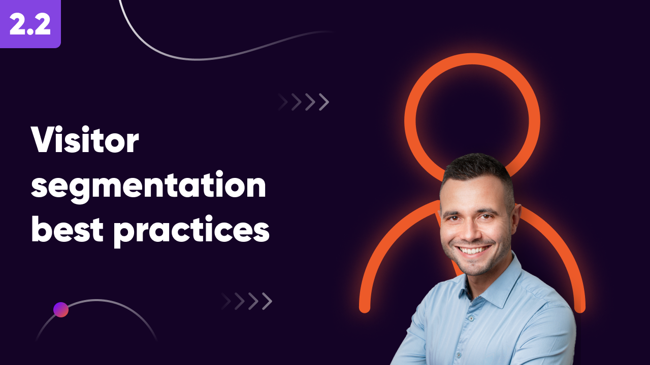 2.2 Visitor segmentation best practices 1280 x 720 - OptiMonk Academy