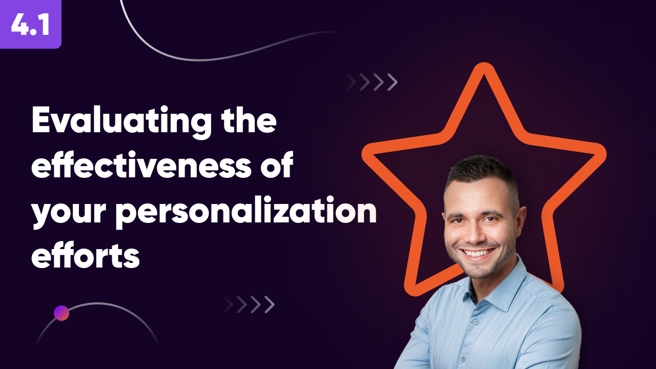 4.1 How to evaluate the effectiveness of your personalization efforts 1280 x 720 - OptiMonk Academy