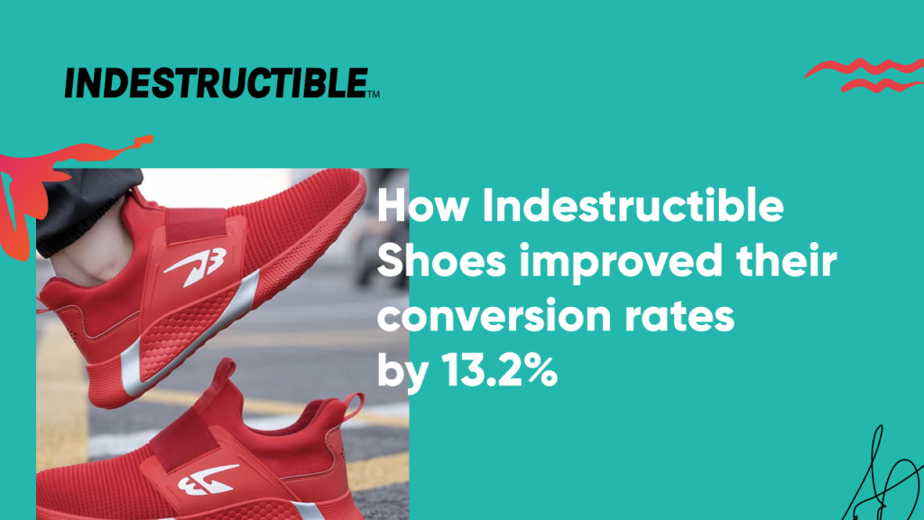 indestructible case study 1024x576 - How Indestructible Shoes Improved Their Ecommerce Conversion Rates By 13.2%