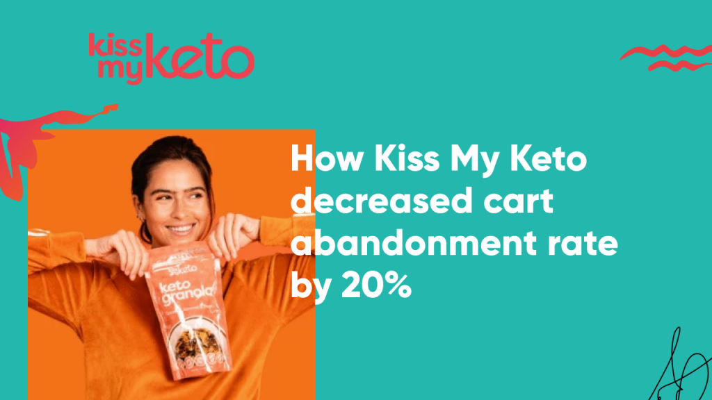 kissmyketo 1 1024x576 - How Kiss My Keto Decreased Their Cart Abandonment Rate by 20%